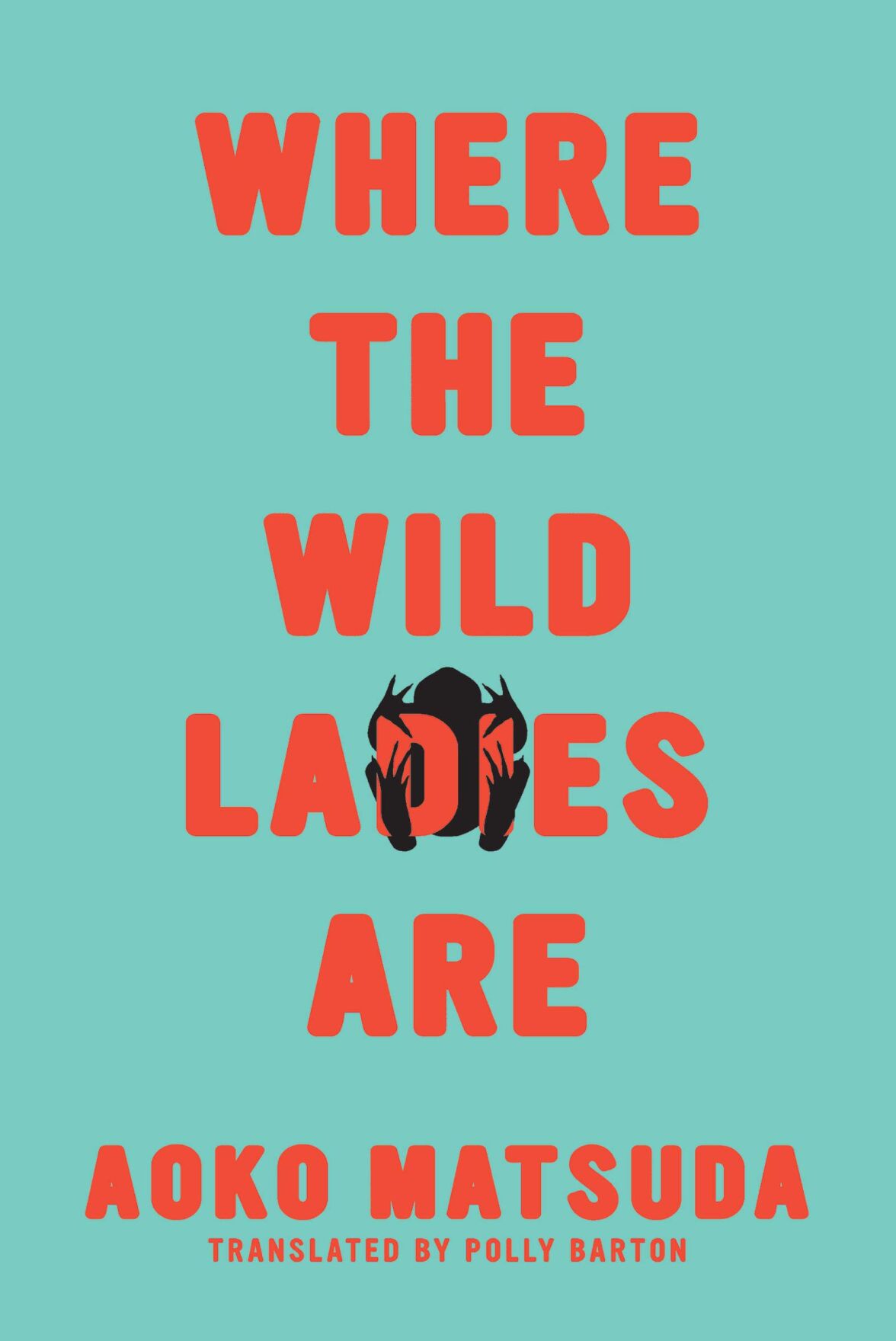 Where the Wild Ladies Are by Aoko Matsuda.jpg